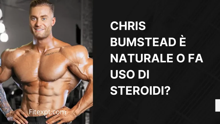 Chris Bumstead è naturale o fa uso di steroidi?