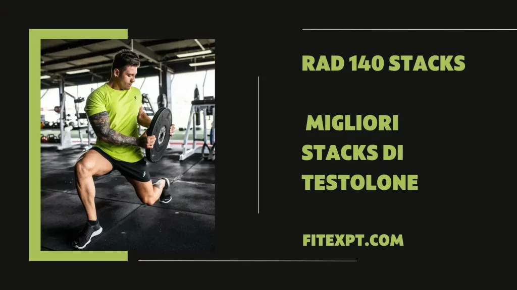 RAD 140 Stacks - Migliori Stacks di Testolone