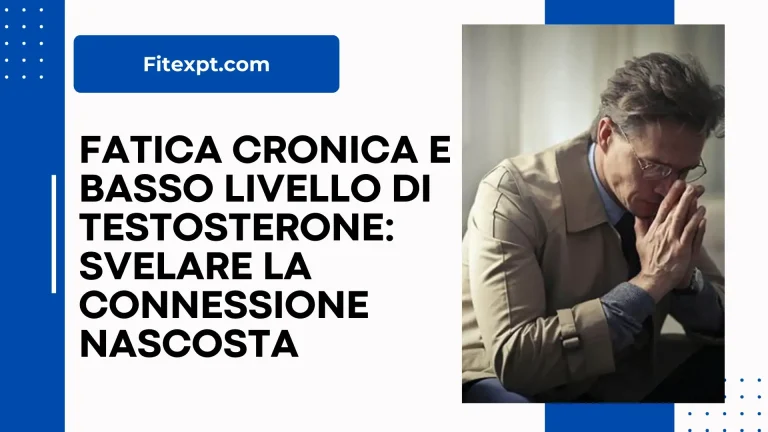 Fatica cronica e basso livello di testosterone: Svelare la connessione nascosta nel 2024